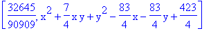 [32645/90909, x^2+7/4*x*y+y^2-83/4*x-83/4*y+423/4]